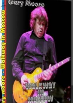 Gary Moore : Walkway in Moscow (DVD)